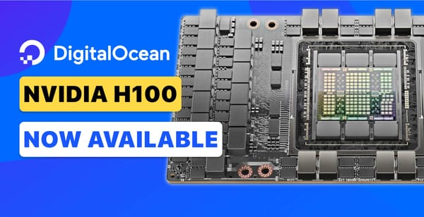 NVIDIA H100 GPUs Now Accessible via DigitalOcean's Paperspace